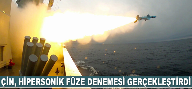 Çin, hipersonik füze denemesi gerçekleştirdi
