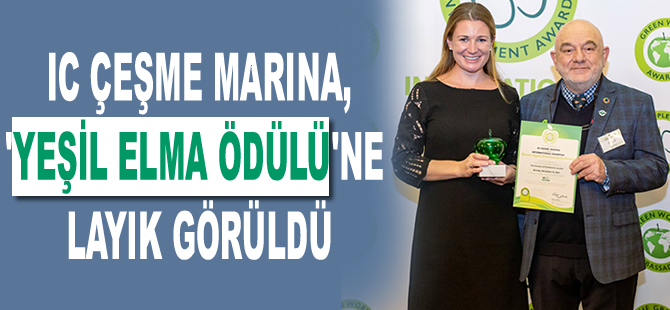 IC Çeşme Marina, ‘Yeşil Elma Ödülü’ne layık görüldü