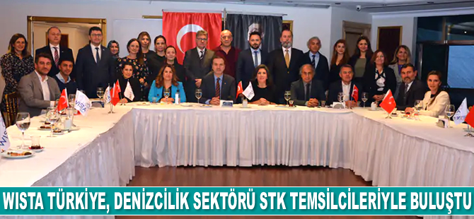 WISTA Türkiye, denizcilik sektörü STK temsilcileriyle buluştu