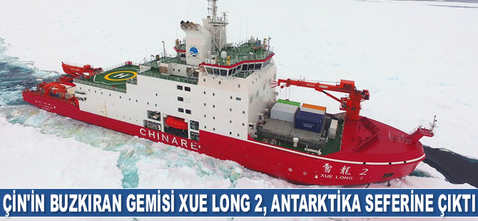 Çin'in buzkıran gemisi Xue Long 2, Antarktika seferine çıktı