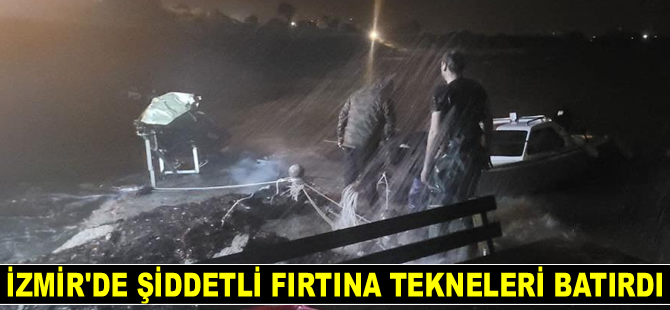İzmir'de şiddetli fırtına tekneleri batırdı
