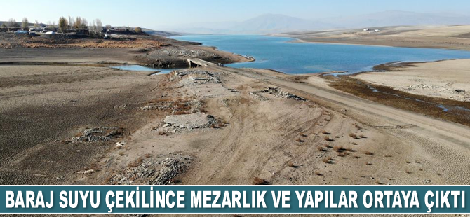 Alparslan-1 Barajı'nın suyu çekilince mezarlık ve yapılar ortaya çıktı