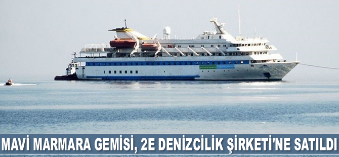 Mavi Marmara gemisi, 4 milyon 853 bin liraya 2E Denizcilik Şirketi'ne satıldı
