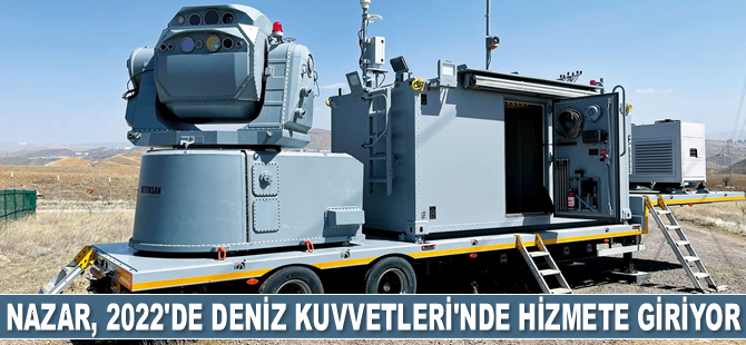 NAZAR, 2022’de Deniz Kuvvetleri’nde hizmete giriyor