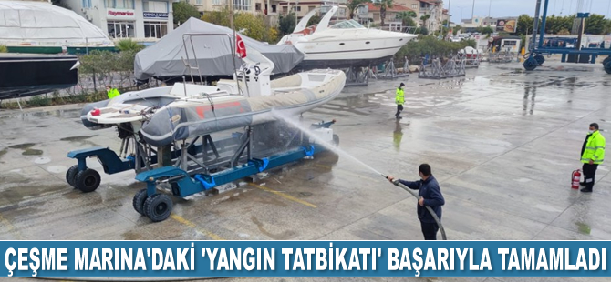 Çeşme Marina’daki ‘yangın tatbikatı’ başarıyla tamamladı