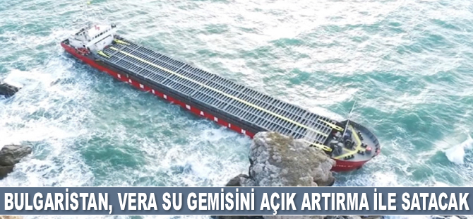 Bulgaristan, VERA SU gemisini açık artırma ile satacak