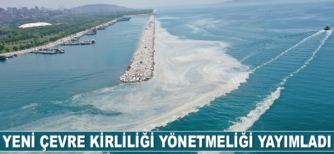 Yeni çevre kirliliği yönetmeliği yayımladı