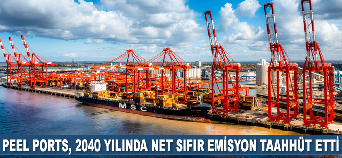 Peel Ports, 2040 yılında net sıfır emisyon taahhüt etti