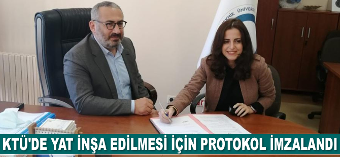 KTÜ'de yat inşa edilmesi için protokol imzalandı