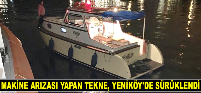 Makine arızası yapan tekne, Yeniköy açıklarında sürüklendi