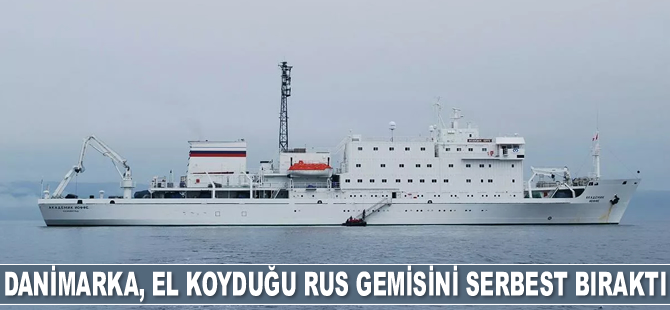 Danimarka, el koyduğu Rus araştırma gemisini serbest bıraktı
