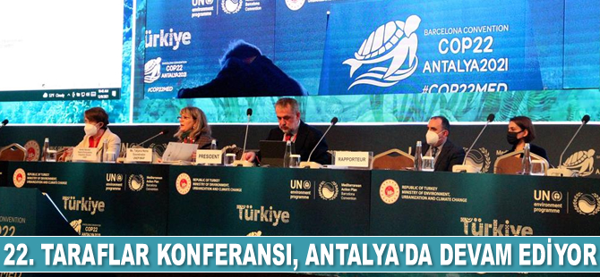22. Taraflar Konferansı, Antalya'da devam ediyor