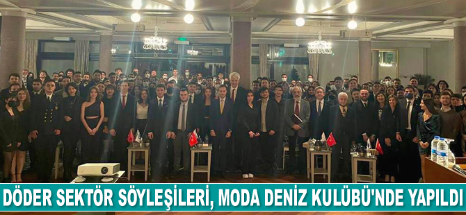 DÖDER Sektör Söyleşileri, Moda Deniz Kulübü’nde gerçekleşti
