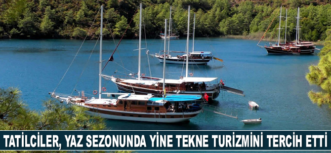 Tatilciler, yaz sezonunda yine tekne turizmini tercih etti