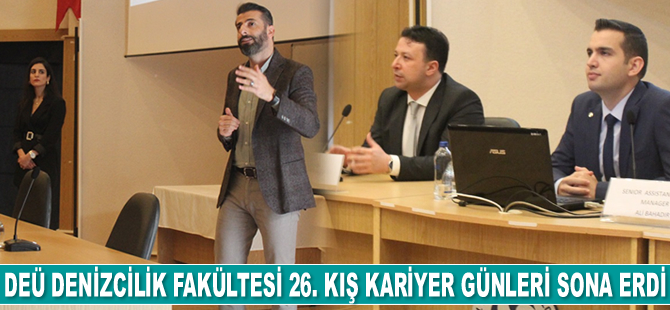 DEÜ Denizcilik Fakültesi 26. Geleneksel Kış Kariyer Günleri sona erdi