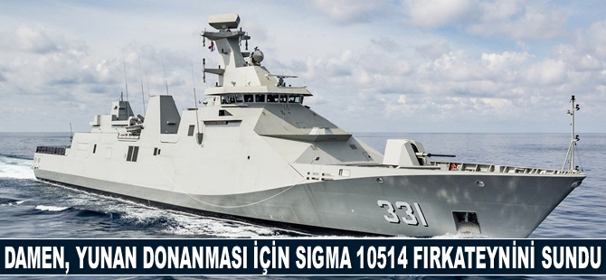 DAMEN, Yunan Donanması için SIGMA 10514 fırkateynini sundu