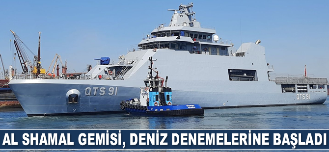 AL SHAMAL gemisi, deniz denemelerine başladı