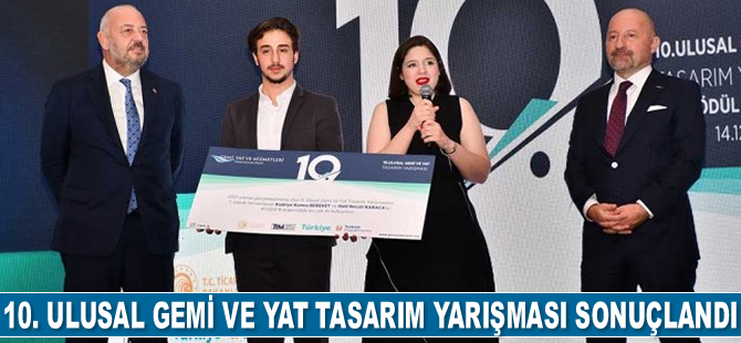 10. Ulusal Gemi ve Yat Tasarım Yarışması sonuçlandı