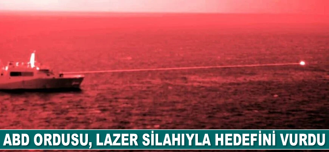 ABD ordusu, lazer silahıyla hedefini vurdu