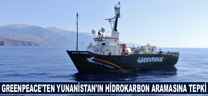 Greenpeace, Yunanistan'ın hidrokarbon aramasına tepki gösterdi