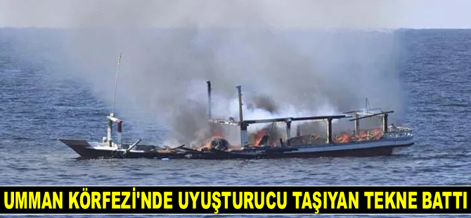 Umman Körfezi'nde uyuşturucu taşıyan yelkenli tekne battı