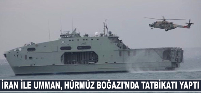 İran ile Umman, Hürmüz Boğazı'nda kurtarma tatbikatı gerçekleştirdi
