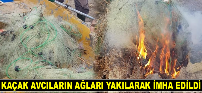 Denizli’de kaçak avcıların ağları yakılarak imha edildi