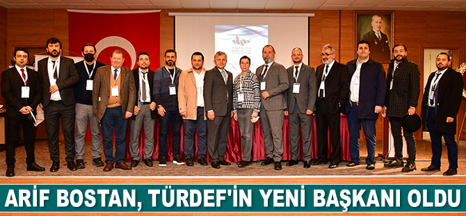 Arif Bostan, TÜRDEF’in yeni başkanı oldu
