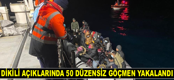 Dikili açıklarında 50 düzensiz göçmen yakalandı