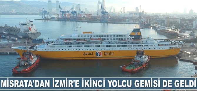 Misrata’dan İzmir’e ikinci yolcu gemisi de geldi