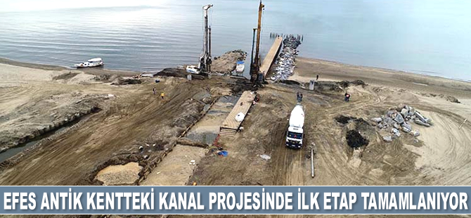 Efes Antik Kenti'ndeki kanal projesinde ilk etap tamamlanıyor