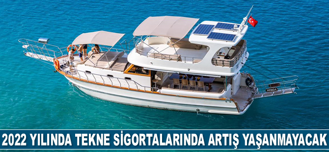 Ufuk Teker: 2022 yılında tekne sigortalarında artış yaşanmayacak