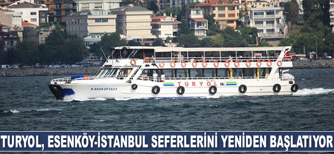 Turyol, Esenköy-İstanbul seferlerini yeniden başlatıyor