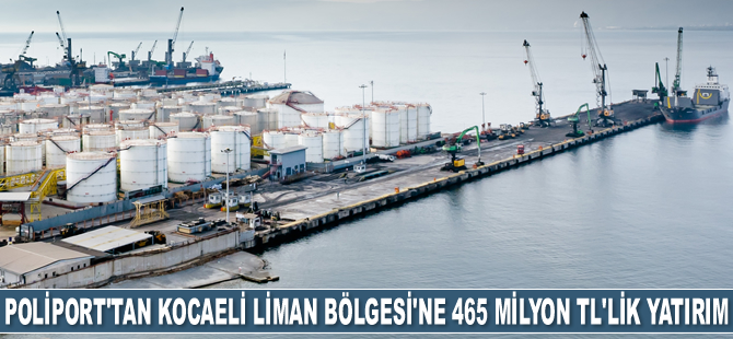 Poliport, Kocaeli Liman Bölgesi’ndeki 465 milyon liralık yatırımı için teşvik belgesi aldı