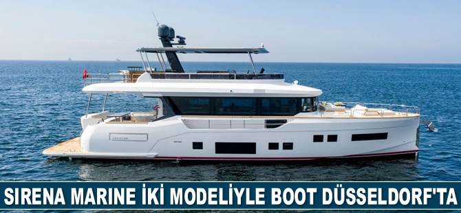 Sirena Marine, iki modeliyle Boot Düsseldorf’u fethedecek