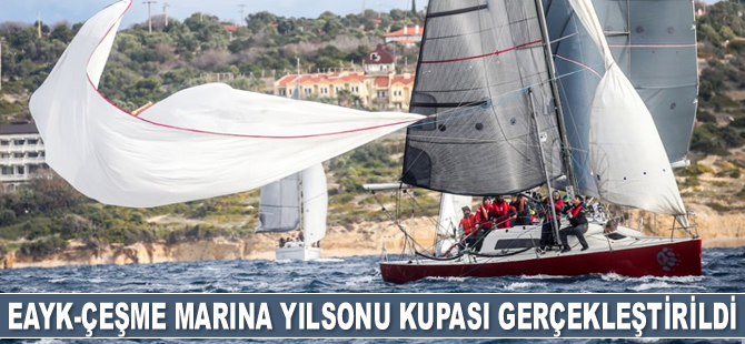 EAYK-Çeşme Marina Yılsonu Kupası, Çeşme'de gerçekleştirildi