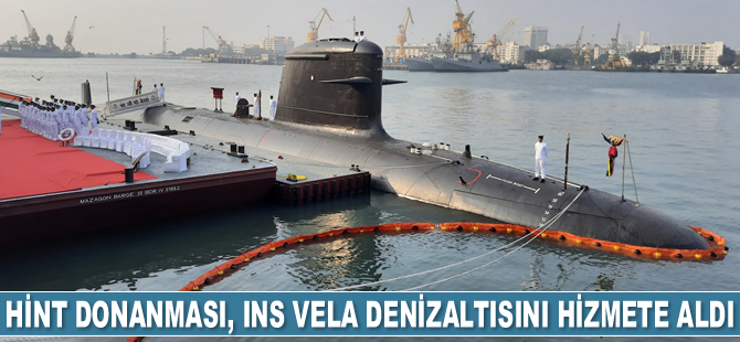 Hint Donanması, INS Vela denizaltısını hizmete aldı