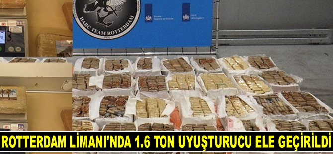 Rotterdam Limanı’nda 1.6 ton uyuşturucu ele geçirildi