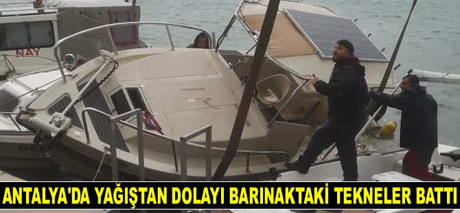 Antalya’da yağıştan dolayı 2 adet tekne battı