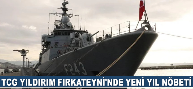 TCG Yıldırım, yeni yılı görev başında karşıladı