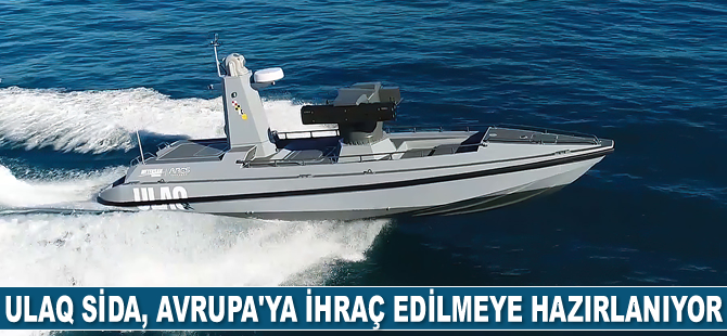 ULAQ SİDA, Avrupa’ya ihraç edilmeye hazırlanıyor