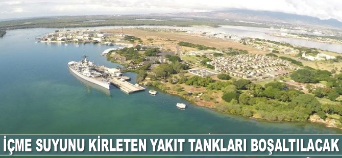 Hawaii'de içme suyunu kirleten yakıt tanklarının boşaltılmasına onay çıktı