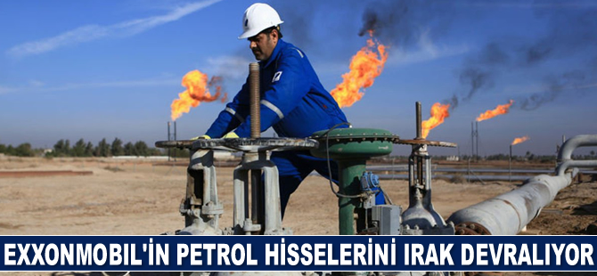 ExxonMobil’in petrol hisselerini Irak devralıyor