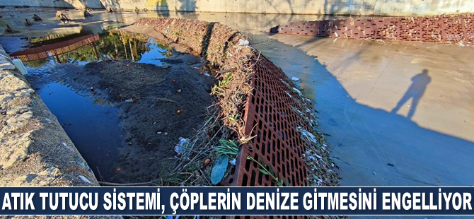 Atık Tutucu Sistemi, çöplerin denize gitmesini engelliyor