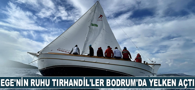 Ege'nin ruhu Tırhandil'ler Bodrum'da yelken açtı