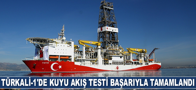 Türkali-1’de kuyu akış testi başarıyla tamamlandı