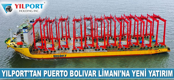 11 adet RTG vinci, YILPORT Puerto Bolívar Limanı’na ulaştı