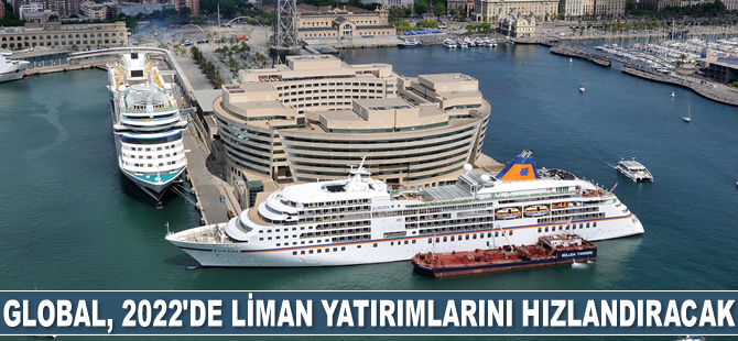 Global Yatırım Holding, 2022'de liman yatırımlarını hızlandıracak