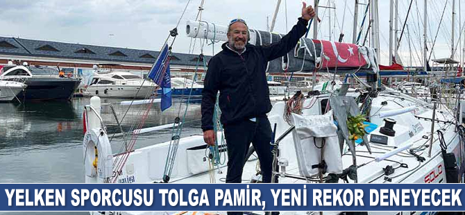 Yelken sporcusu Tolga Pamir, yeni rekor deneyecek