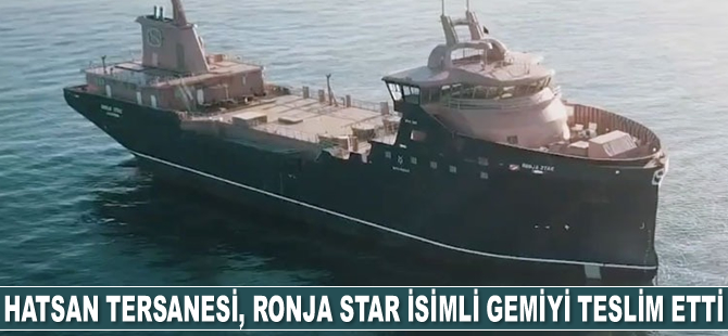 Hatsan Tersanesi, Ronja Star isimli gemiyi teslim etti
